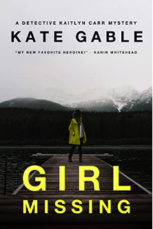 Girl Missing  by Kate Gable