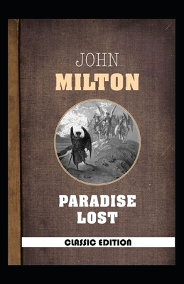 John Milton: Paradise Lost-Original Edition(Annotated) by John Milton
