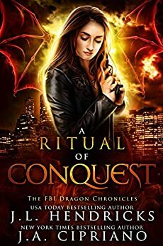 A Ritual of Conquest by J.A. Cipriano, J.L. Hendricks