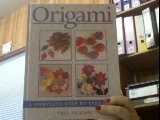 Origami: A Complete Step-By-Step Guide by Paul Jackson