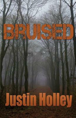 Bruised by Justin Holley