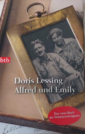 Alfred und Emily: Roman by Doris Lessing