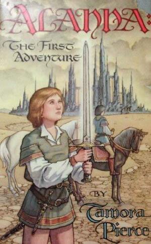 Alanna: The First Adventure by Tamora Pierce