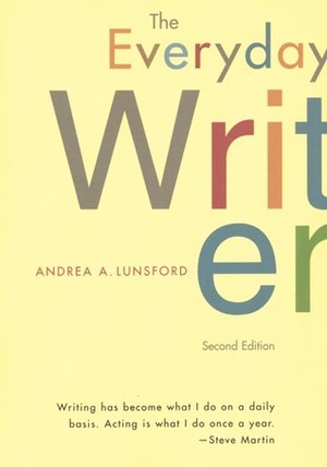 The Everyday Writer by Andrea A. Lunsford, Franklin E. Horowitz