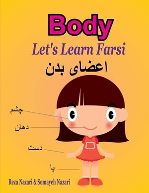 Let's Learn Farsi: Body by Reza Nazari, Somayeh Nazari