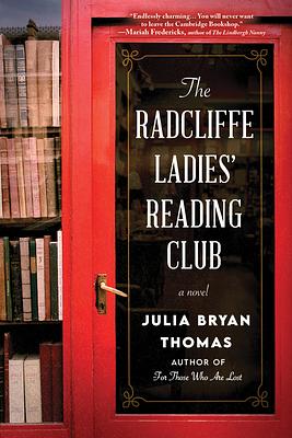 The Radcliffe Ladies' Reading Club: A Novel by Julia Bryan Thomas