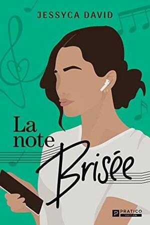 La note brisée by Jessyca David