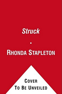 Struck: Stupid Cupid/Flirting with Disaster/Pucker Up by Rhonda Stapleton