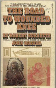 The Road To Wounded Knee by Robert Burnette, John Koster