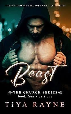 Beast: Part One by Tiya Rayne, Tiya Rayne