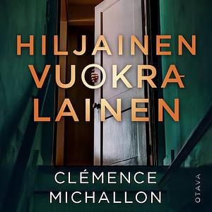 Hiljainen vuokralainen by Clémence Michallon