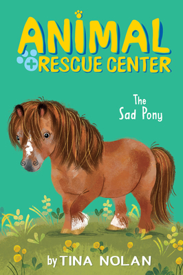 The Sad Pony by Tina Nolan