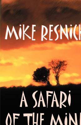A Safari of the Mind by Mike Resnick