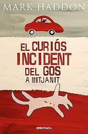 El curiós incident del gos a mitjanit by Mark Haddon