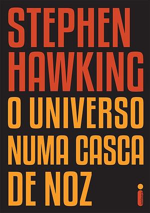 O universo numa casca de noz by Stephen Hawking