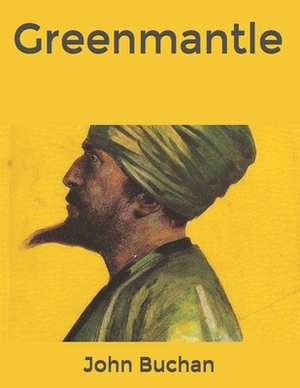 Greenmantle by John Buchan