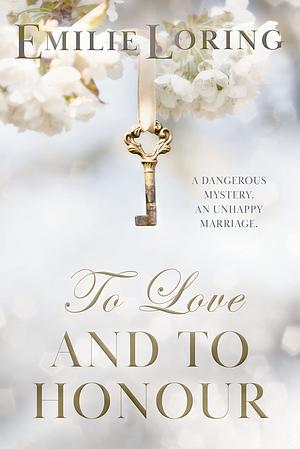 To Love and to Honor by Emilie Loring