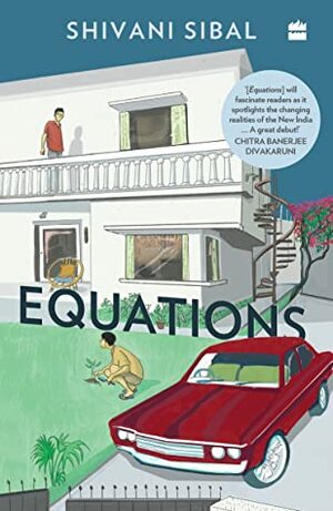 Equations by Shivani Sibal