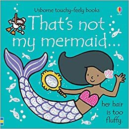 That's Not My Mermaid… by Fiona Watt