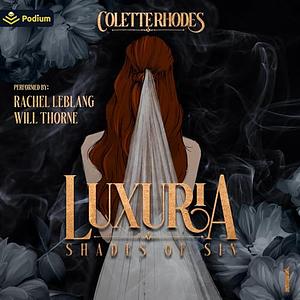 Luxuria by Colette Rhodes