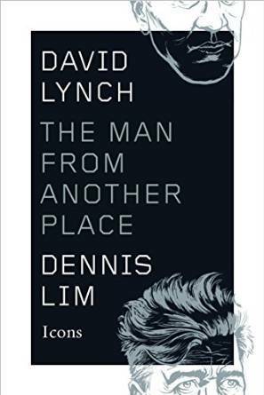 David Lynch: The Man from Another Place by Dennis Lim