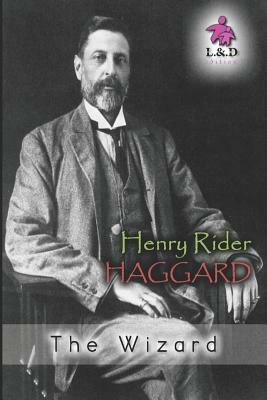 The Wizard by H. Rider Haggard