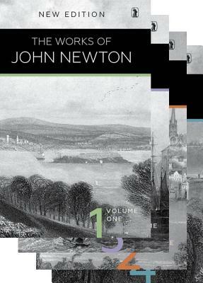 The Works of John Newton: 4 Volume Set by John Newton