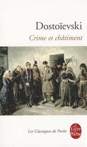 Crime Et Chatiment by Fyodor Dostoevsky, Fyodor Dostoevsky