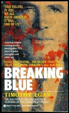 Breaking Blue by Timothy Egan by Timothy Egan, Timothy Egan