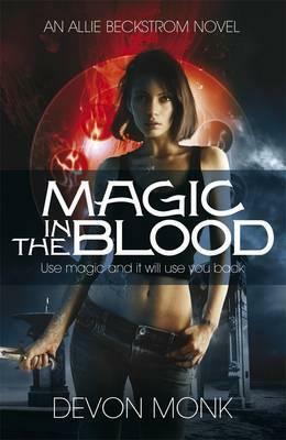 Magic in the Blood by Devon Monk