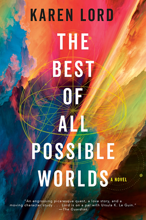 The Best of All Possible Worlds by Karen Lord