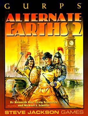 GURPS Alternate Earths 2 by Michael S. Schiffer, Craig Neumeier, Kenneth Hite