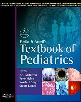 Forfar & Arneil's Textbook of Pediatrics by Neil McIntosh, John O. Forfar