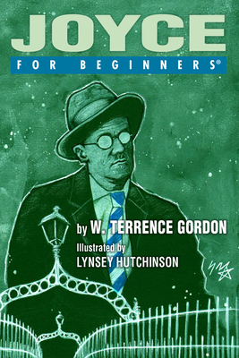 Joyce for Beginners by Terrance Gordon