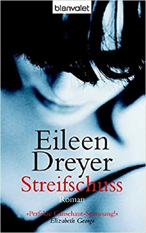 Streifschuss by Eileen Dreyer