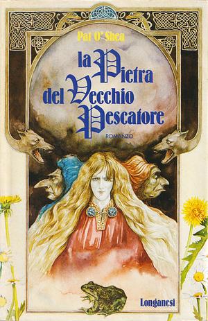 La pietra del vecchio pescatore by Pat O'Shea