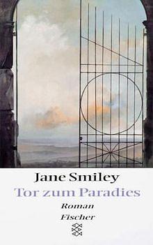 Tor zum Paradies by Jane Smiley