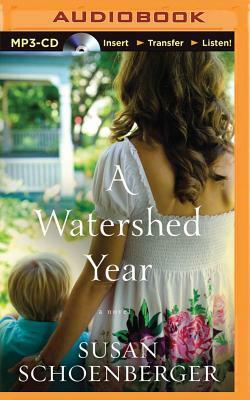 A Watershed Year by Susan Schoenberger