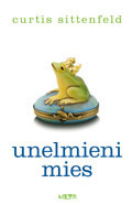 Unelmieni mies by Curtis Sittenfeld