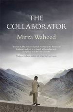 The Collaborator by Mirza Waheed