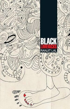 Black Limericks by Ranjit Lal
