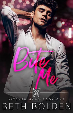 Bite Me by Beth Bolden