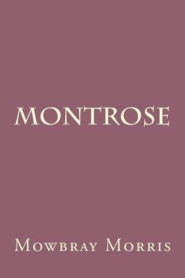 Montrose by Mowbray Morris