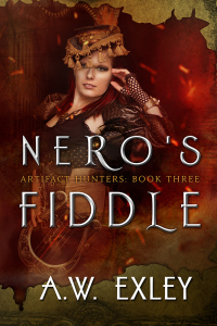 Nero's Fiddle by A.W. Exley