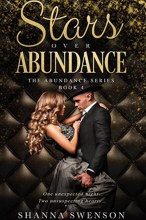 Stars over Abundance by Shanna Swenson, Shanna Swenson