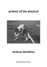 Protest of the Physical by Andrew McMillan