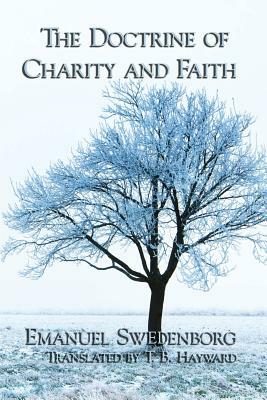 The Doctrine of Charity and Faith by Emanuel Swedenborg