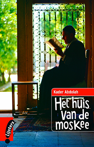 Het huis van de moskee by Kader Abdolah