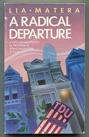 A Radical Departure by Lia Matera