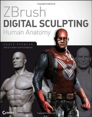ZBrush Digital Sculpting Human Anatomy by Scott Spencer
